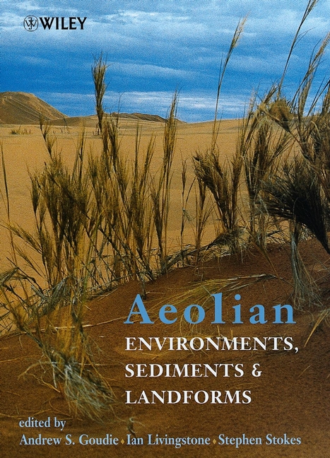 Aeolian Environments, Sediments and Landforms: (British Geomorphological Research Group Symposia Series)