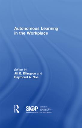 Autonomous Learning in the Workplace: (SIOP Organizational Frontiers Series)