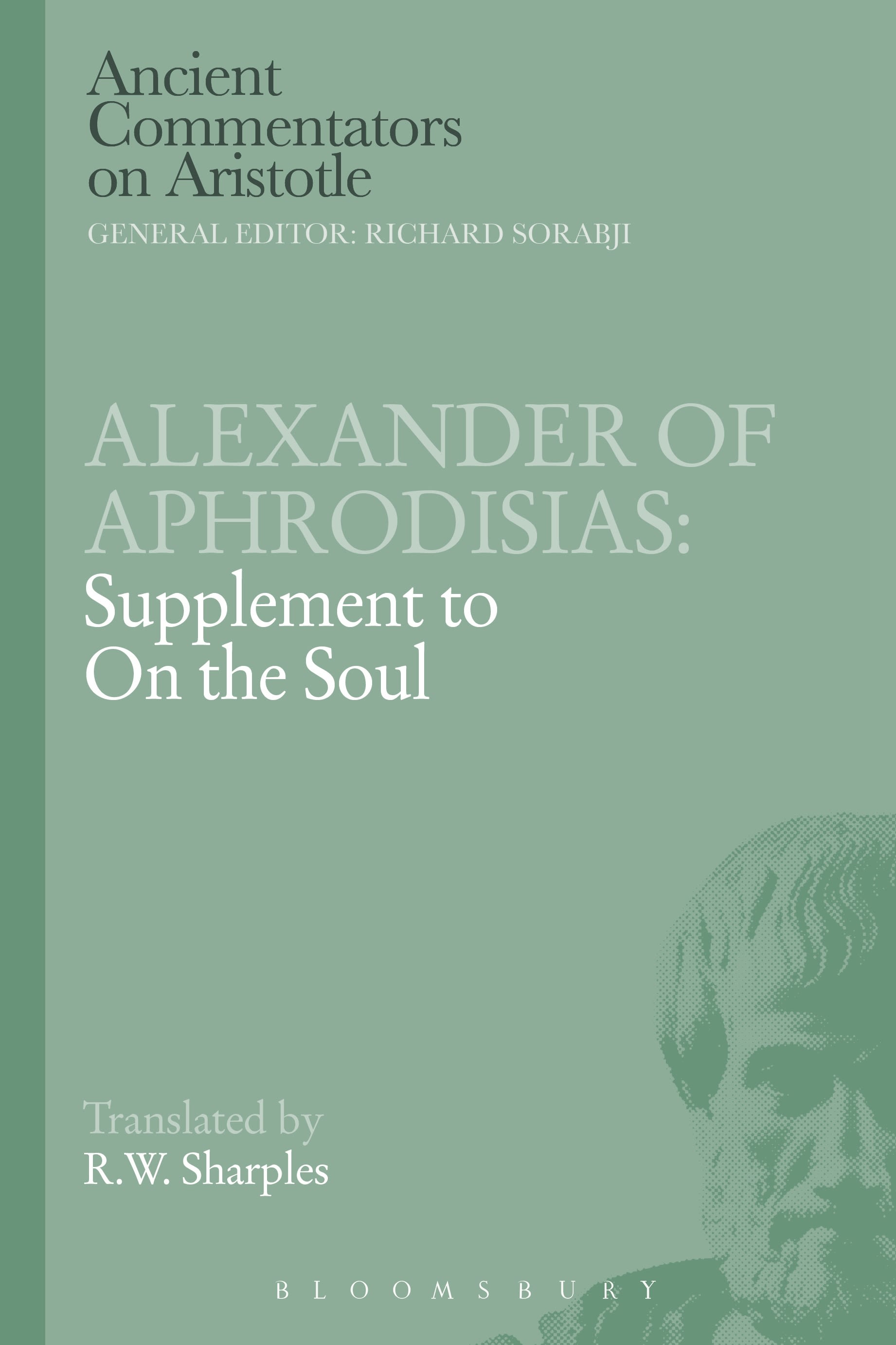 Alexander of Aphrodisias: Supplement to On the Soul: Supplement to on the Soul(Ancient Commentators on Aristotle)