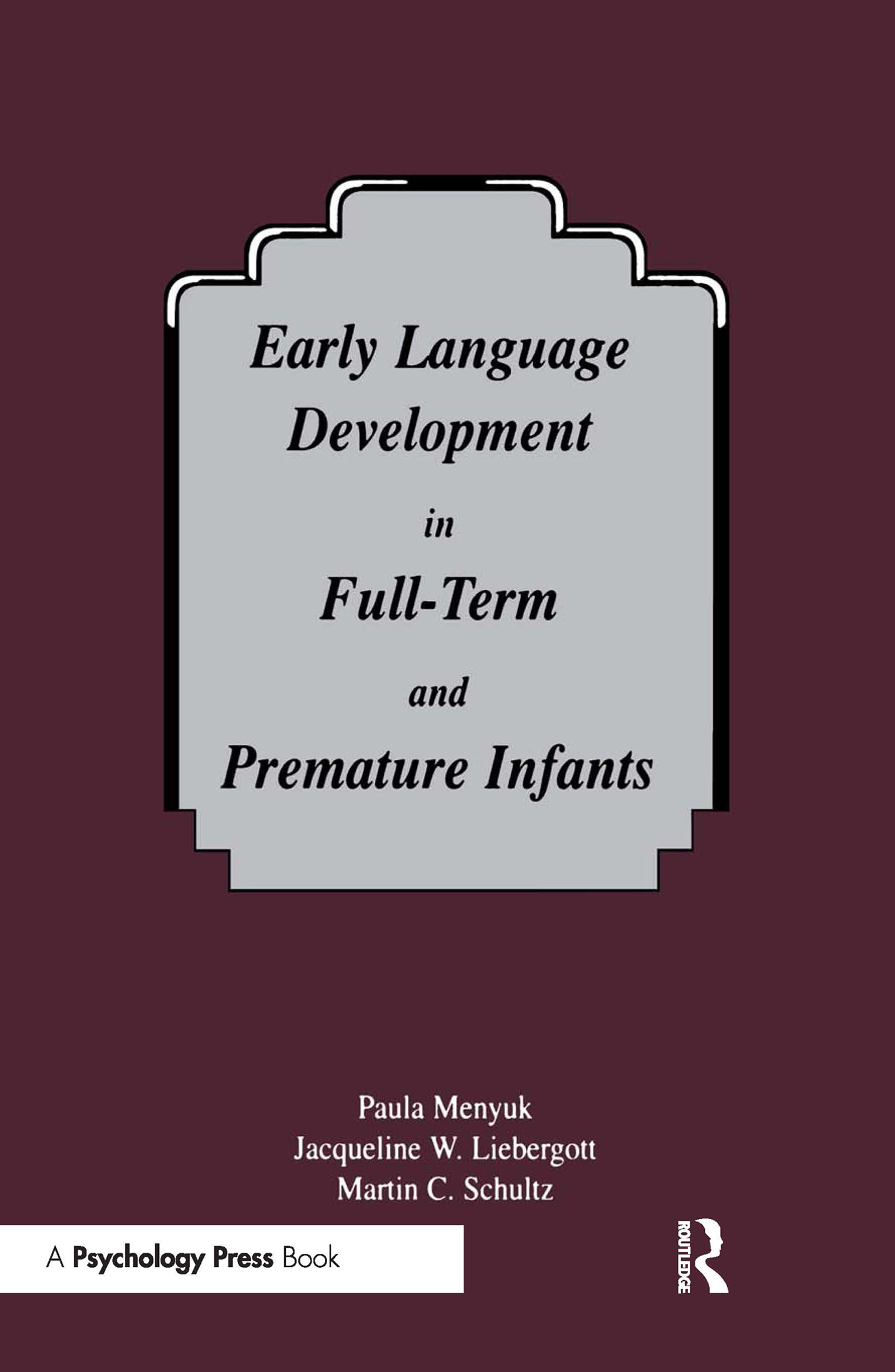Early Language Development in Full-term and Premature infants: (English)