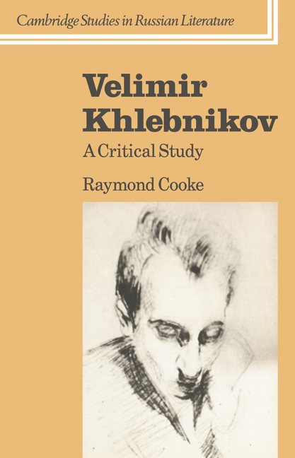 Velimir Khlebnikov: A Critical Study(Cambridge Studies in Russian Literature)