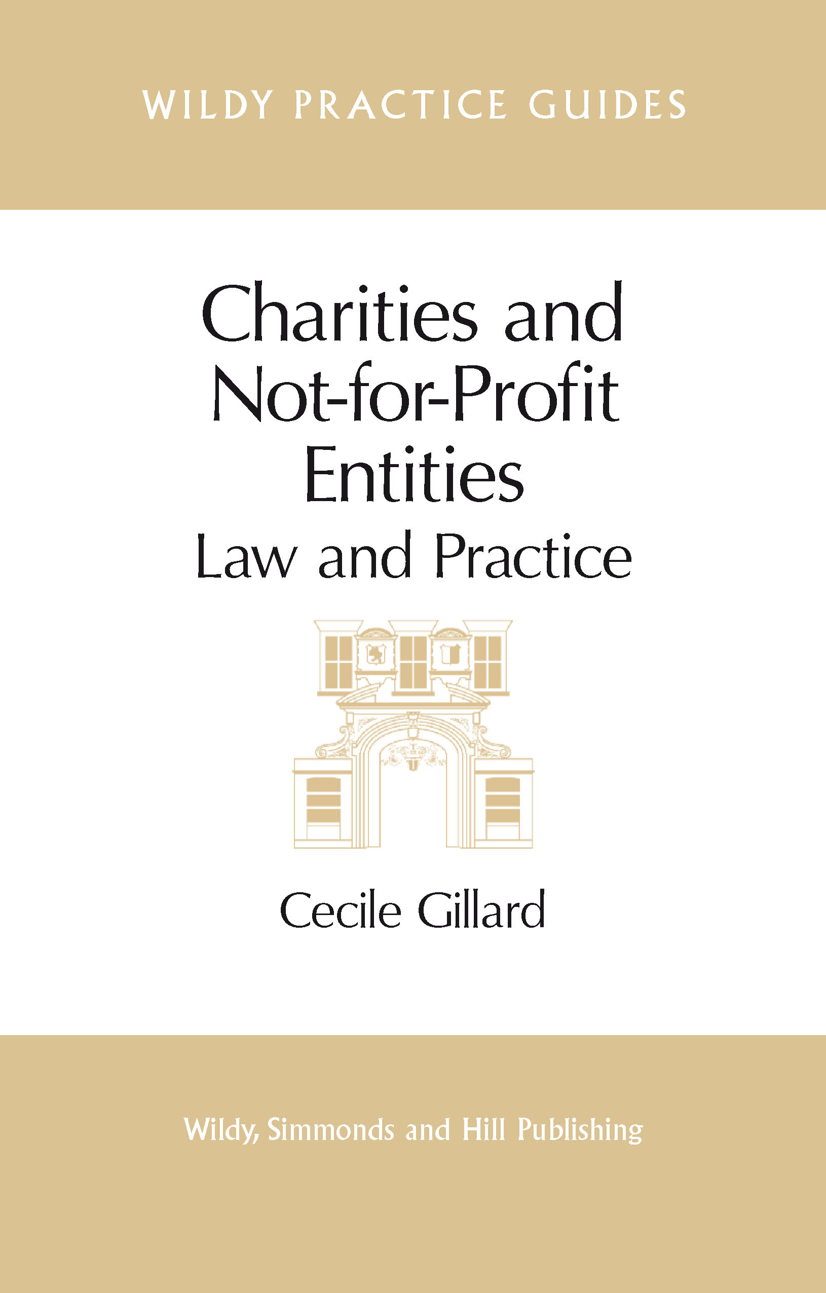 Charities and Not-For-Profit Entities: Law and Practice(Wildy Practice Guides)