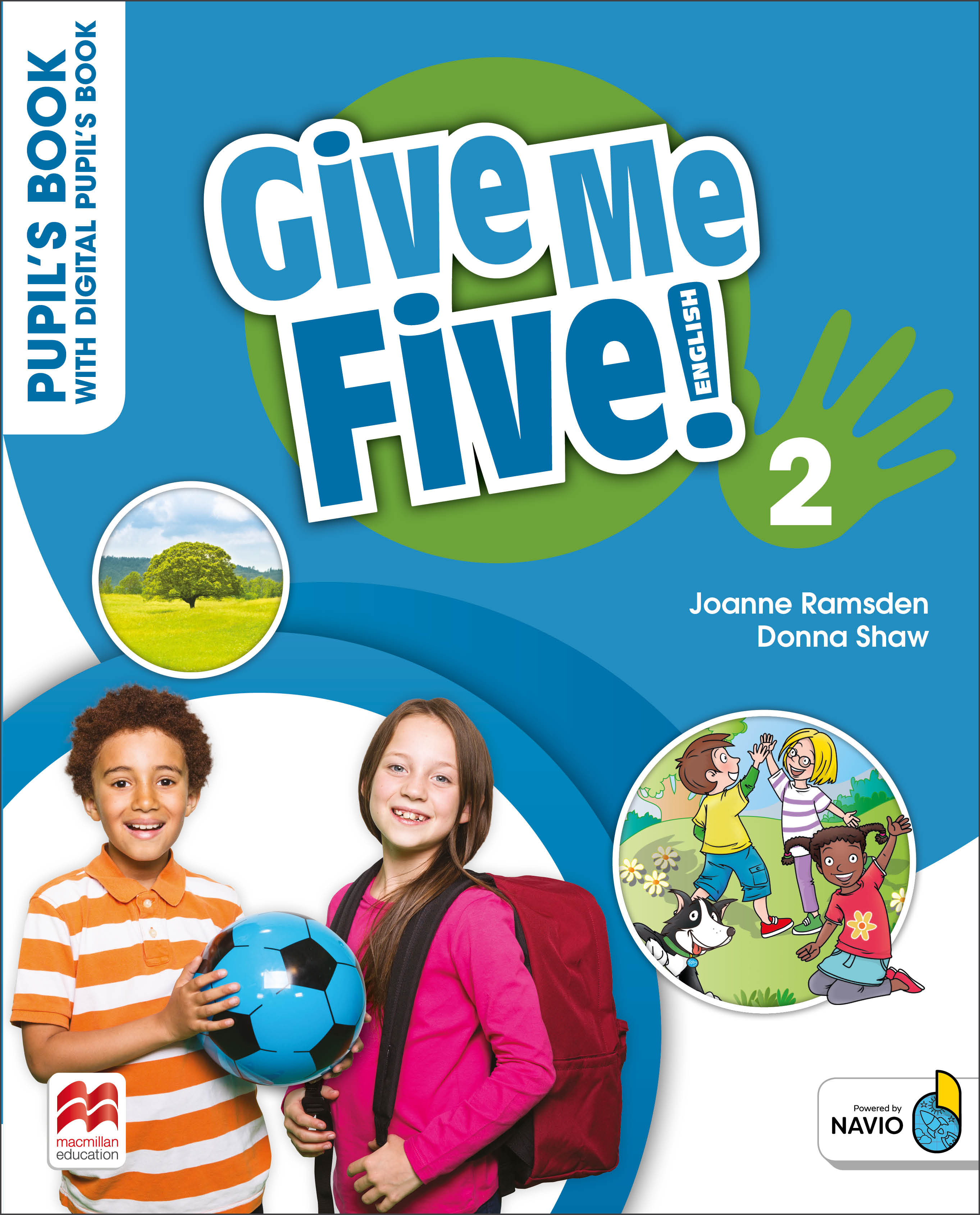 Give Me Five! Level 2 Pupil's Book with Digital Pupil's Book and Navio App: (Give Me Five! English)