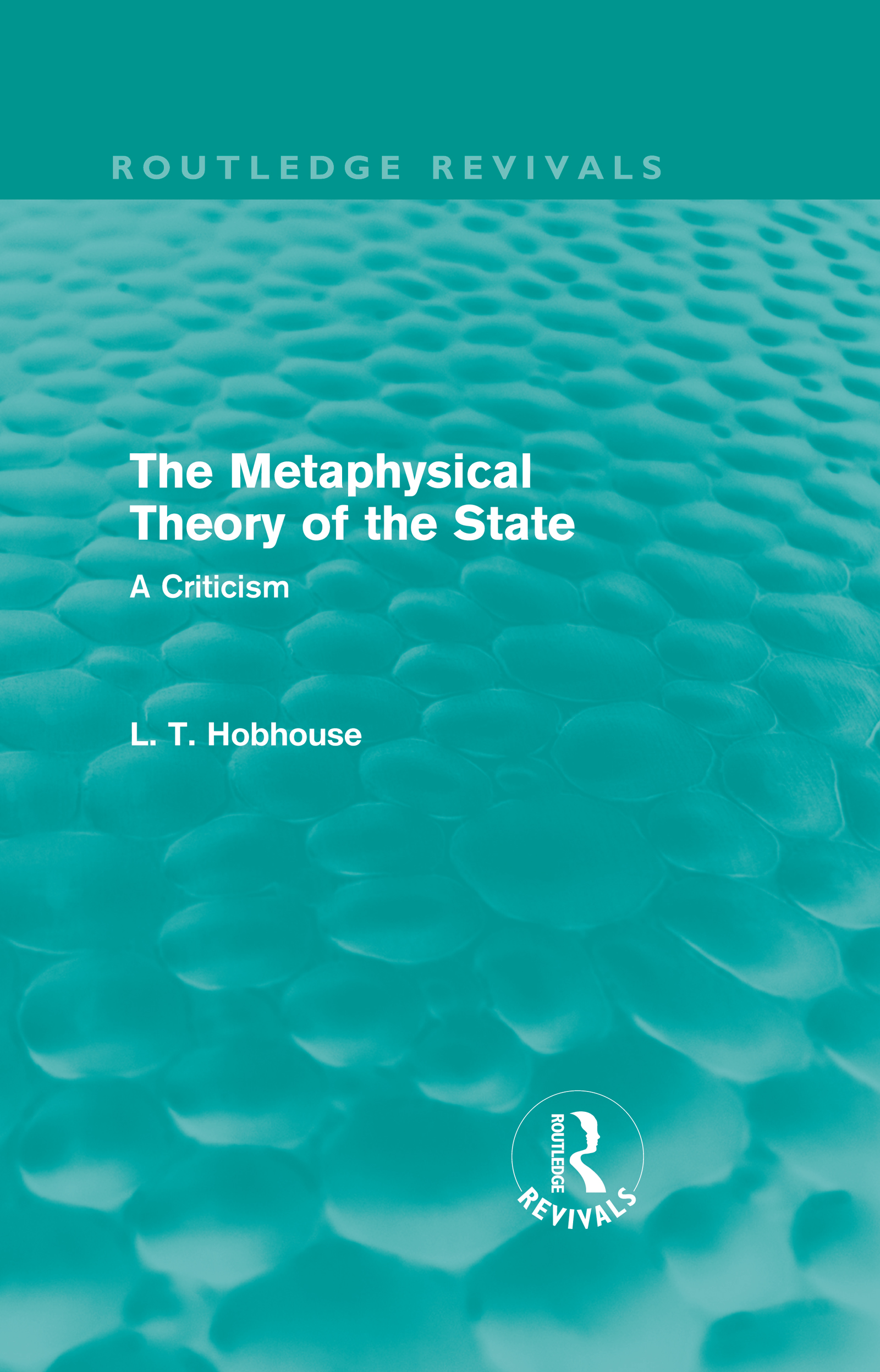 The Metaphysical Theory of the State (Routledge Revivals): (Routledge Revivals)
