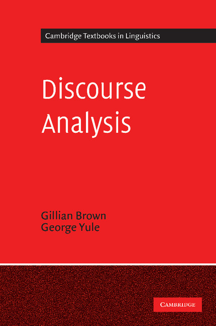 Discourse Analysis: (Cambridge Textbooks in Linguistics)