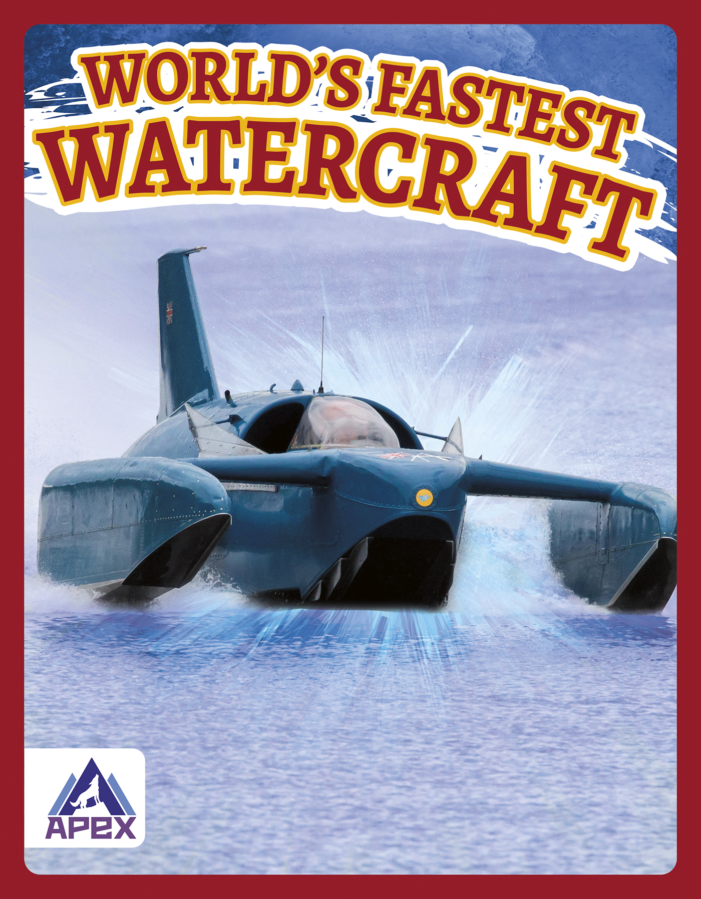 World’s Fastest Watercraft: (World’s Fastest)