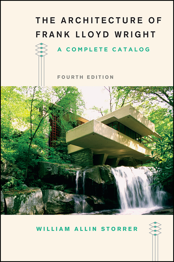 The Architecture of Frank Lloyd Wright, Fourth Edition: A Complete Catalog(English)