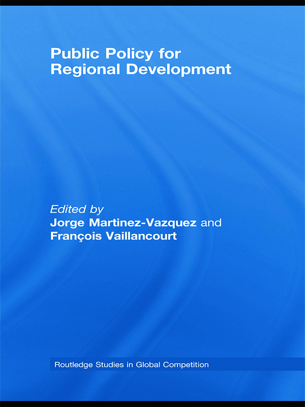 Public Policy for Regional Development: (Routledge Studies in Global Competition)