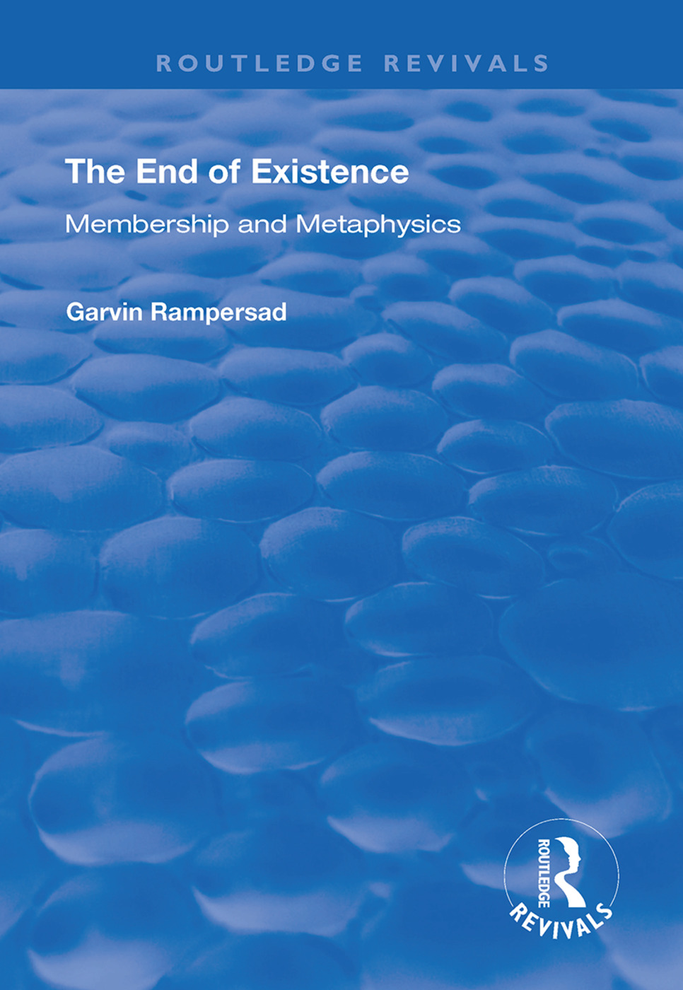 The End of Existence: Membership and Metaphysics(Routledge Revivals)