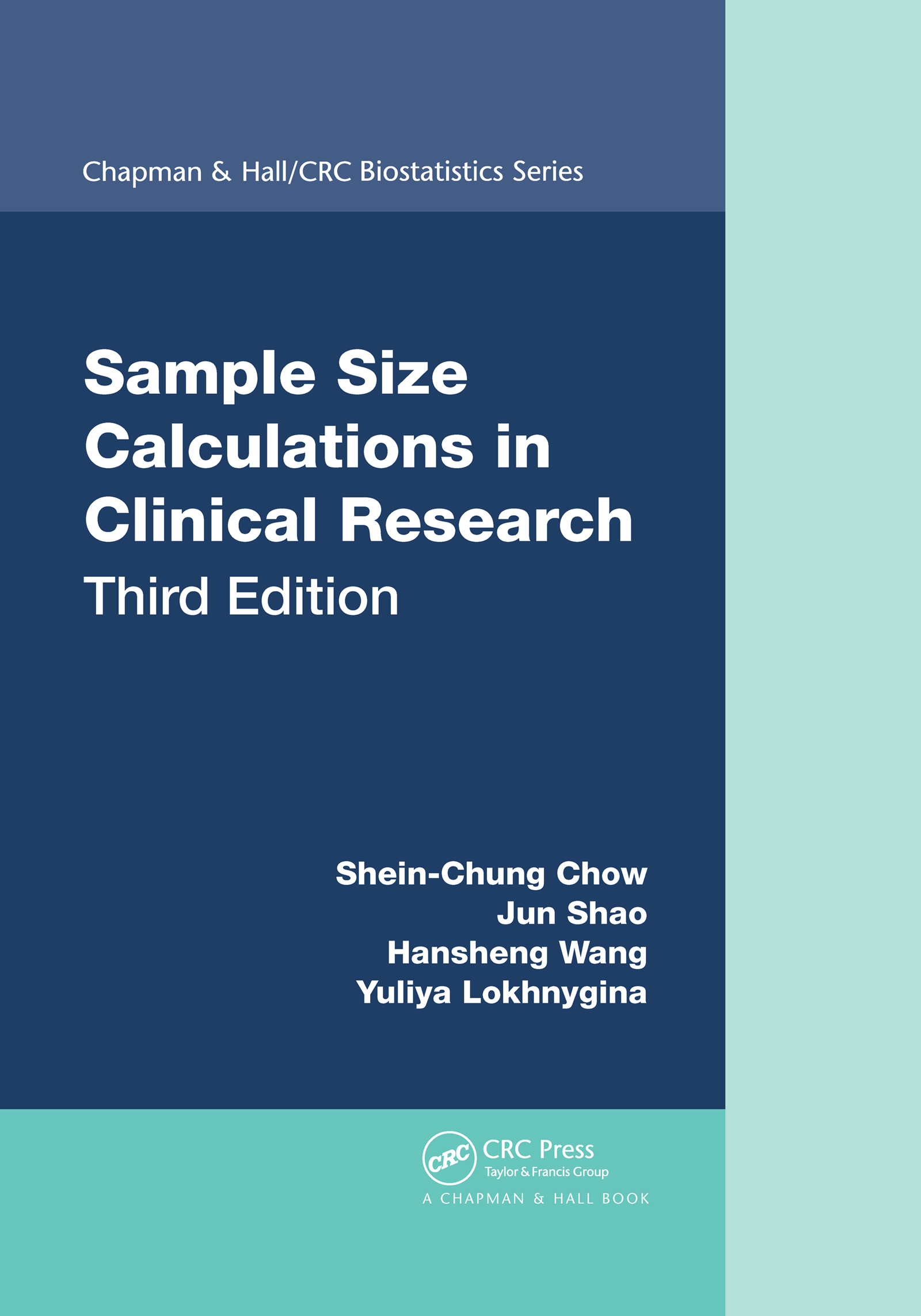 Sample Size Calculations in Clinical Research: (Chapman & Hall/CRC Biostatistics Series)