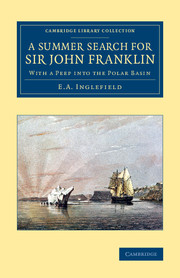 A Summer Search for Sir John Franklin: With a Peep into the Polar Basin(Cambridge Library Collection - Polar Exploration)