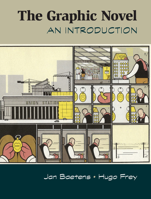 The Graphic Novel: An Introduction(Cambridge Introductions to Literature (Paperback))