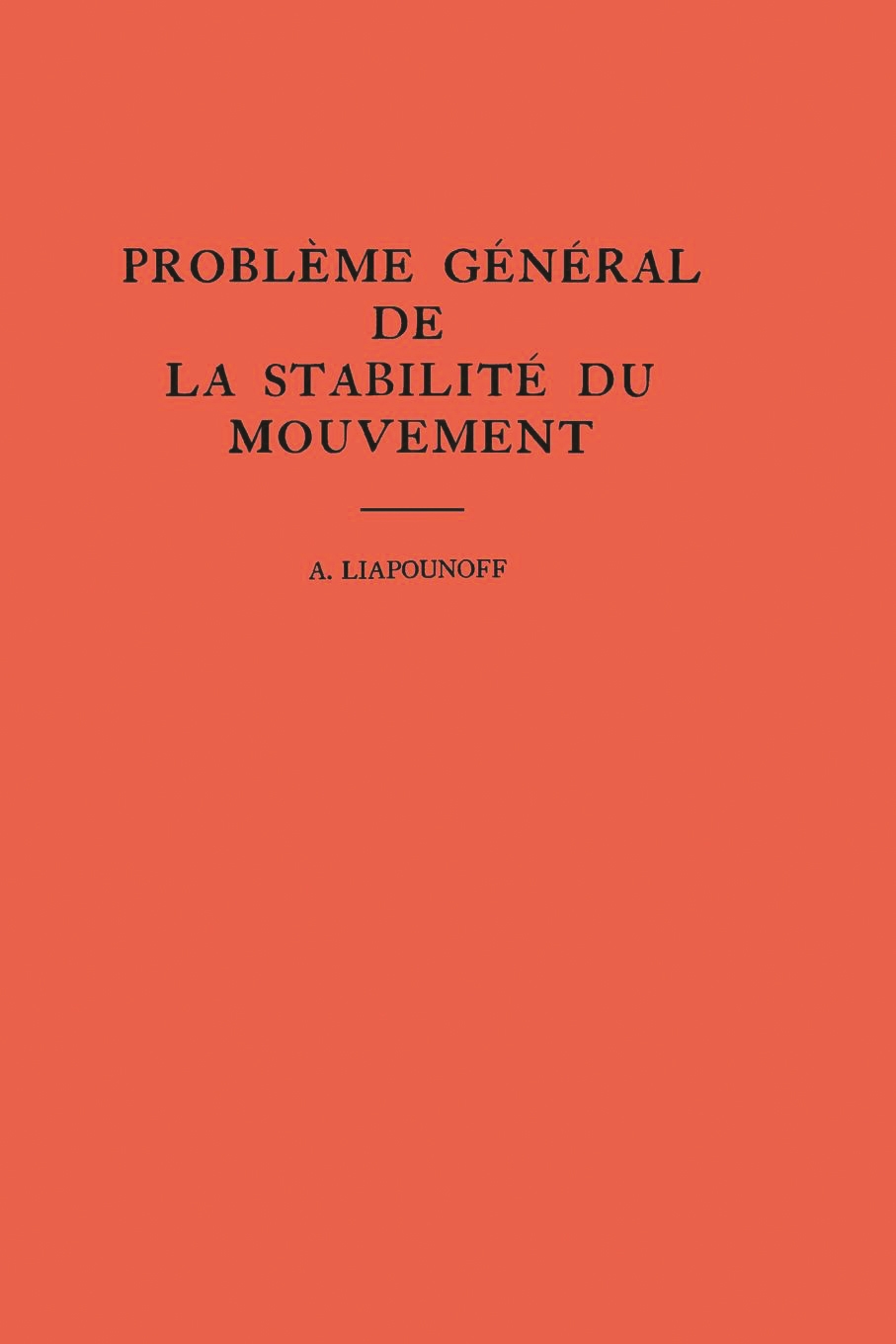 Probleme General de la Stabilite du Mouvement: (17 Annals of Mathematics Studies)