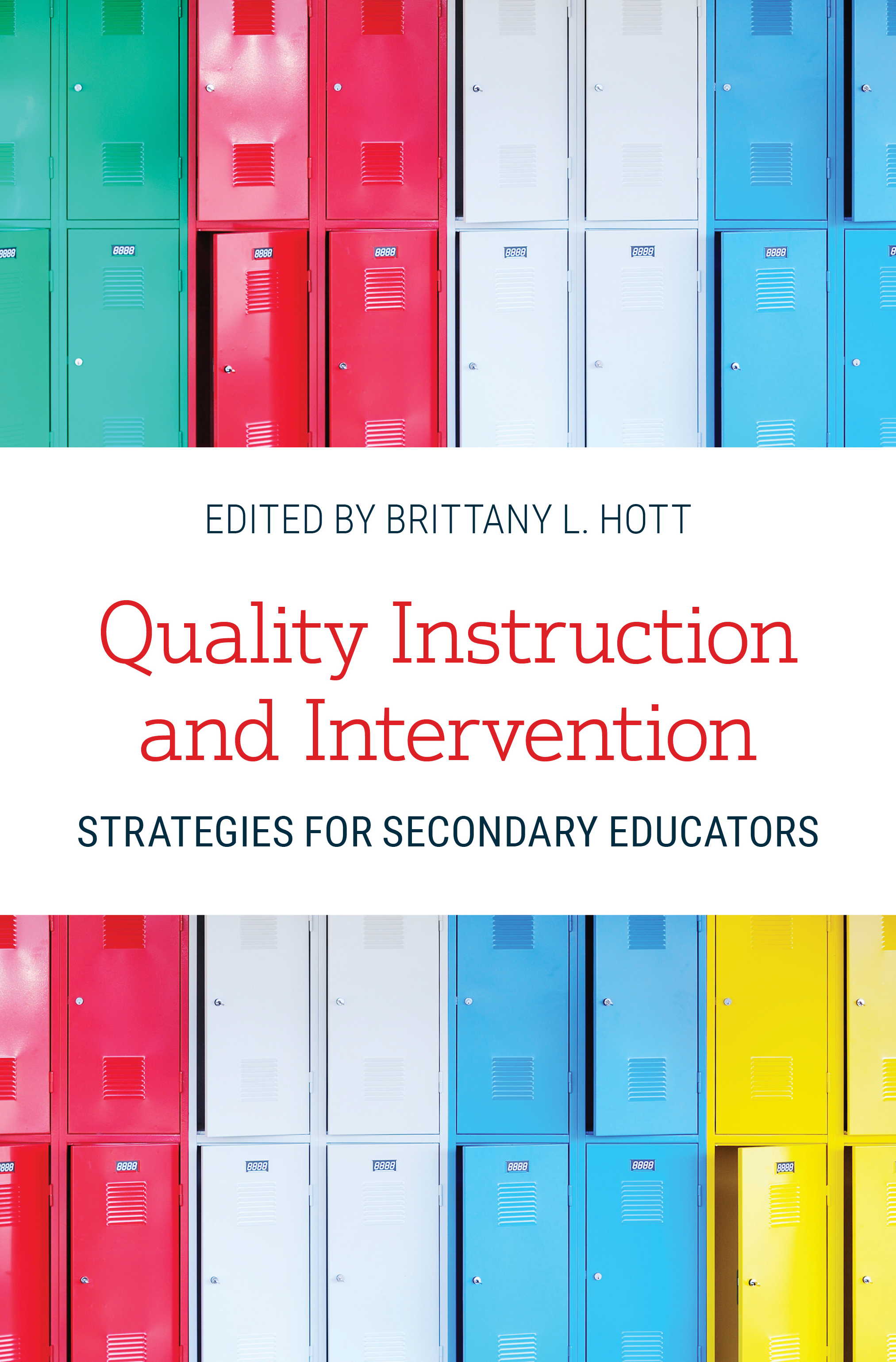Quality Instruction and Intervention Strategies for Secondary Educators: Strategies for Secondary Educators