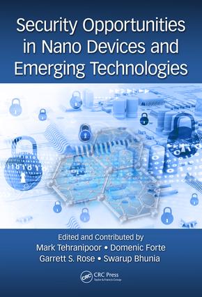 Security Opportunities in Nano Devices and Emerging Technologies: (English)