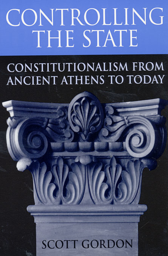 Controlling the State: Constitutionalism from Ancient Athens to Today(545)