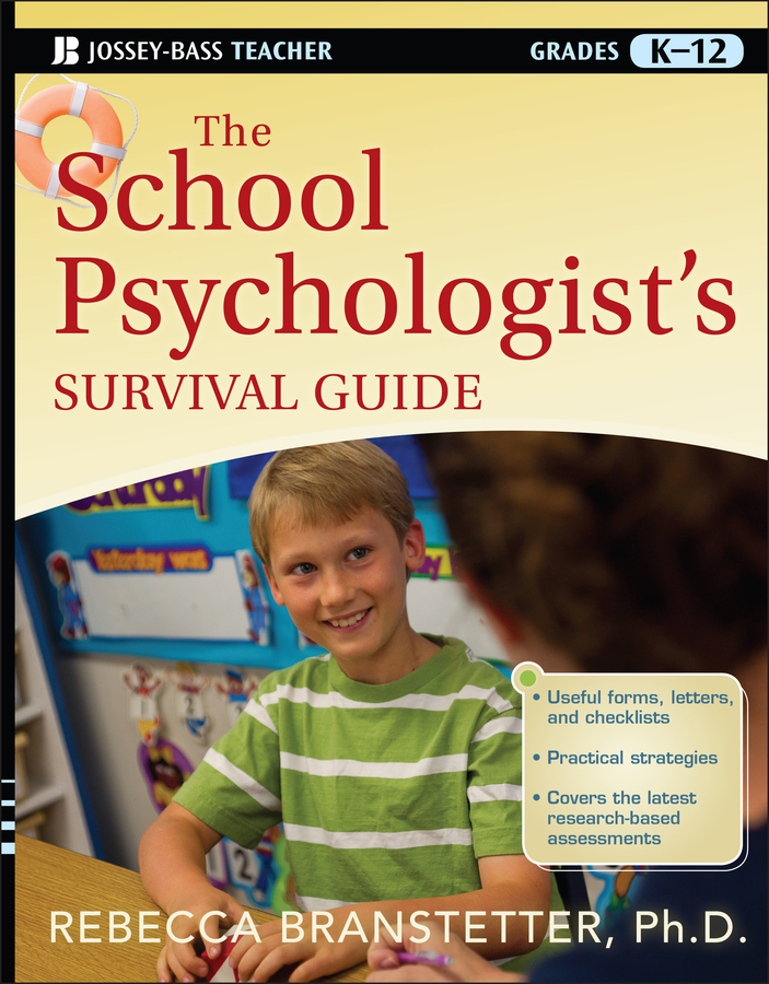 The School Psychologist's Survival Guide: Grades K-12(J-B Ed: Survival Guides)