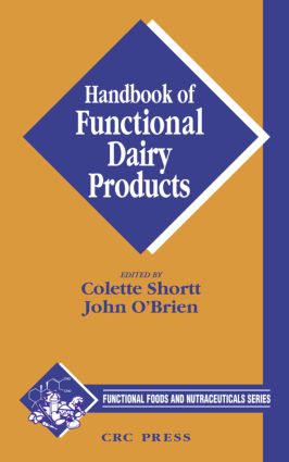 Handbook of Functional Dairy Products: (Functional Foods and Nutraceuticals)