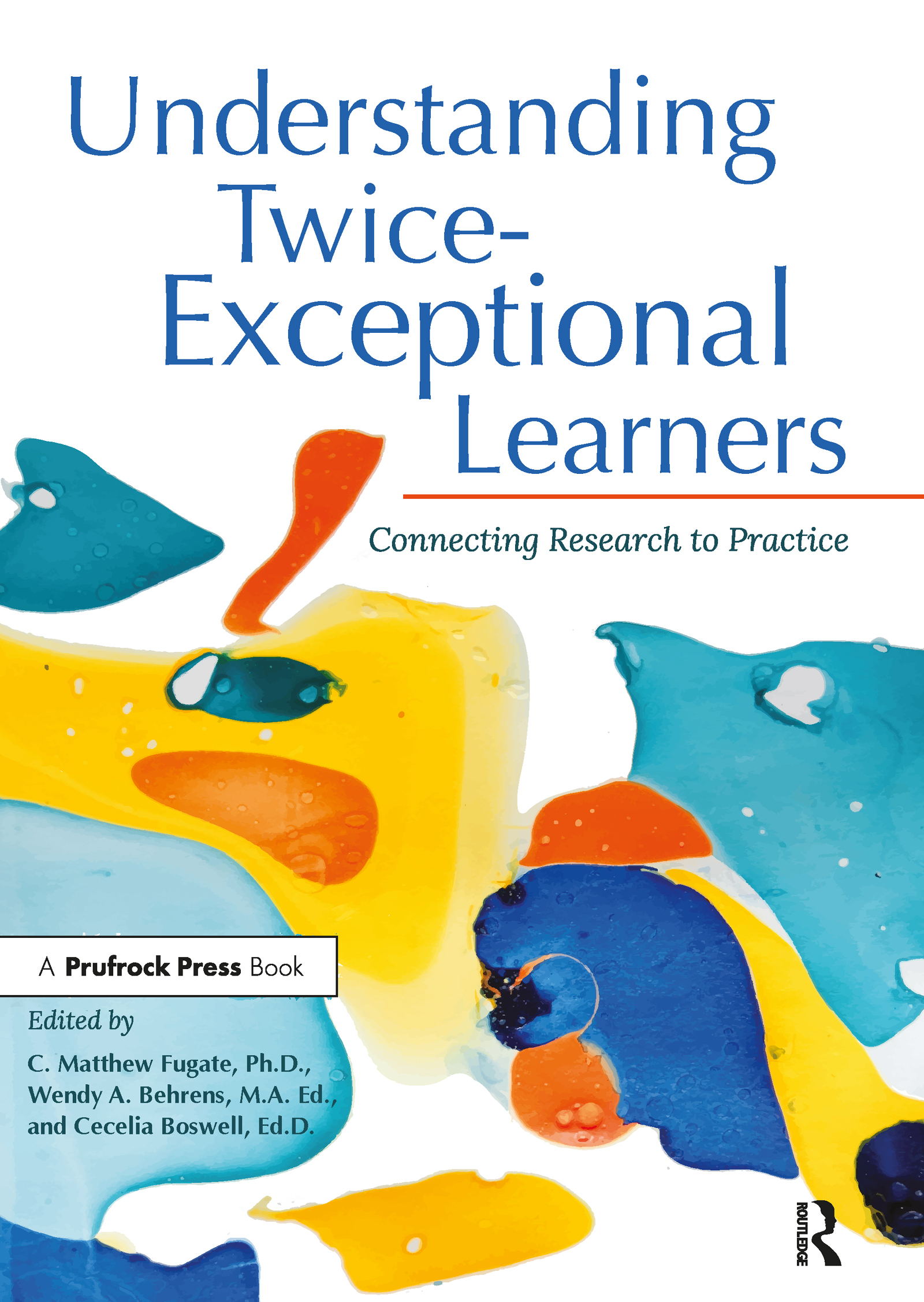Understanding Twice-Exceptional Learners: Connecting Research to Practice