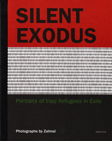 Zalmaï: Silent Exodus: Portraits of Iraqi Refugees in Exile