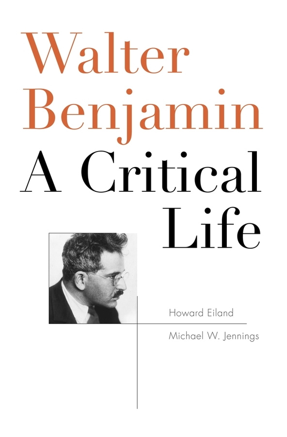 Walter Benjamin: A Critical Life(English)