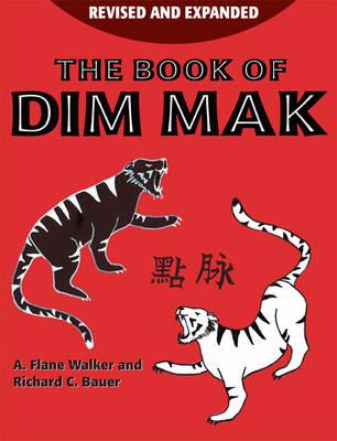 The Book of Dim Mak: Revised and Updated Edition