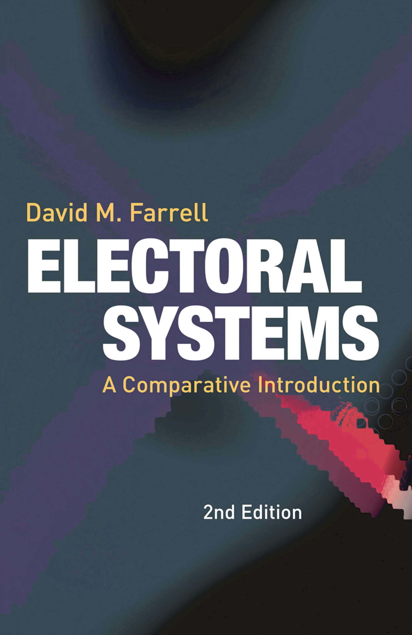 Electoral Systems: A Comparative Introduction(English)