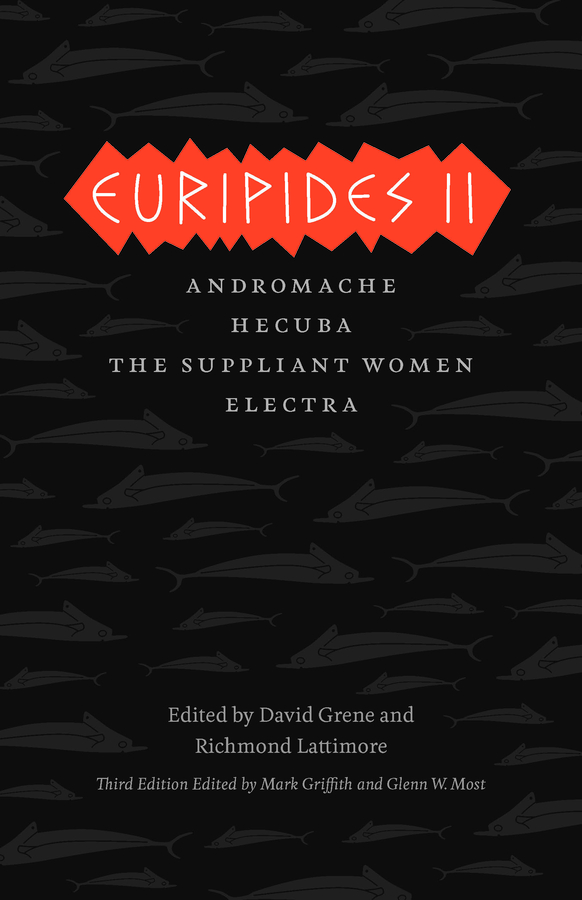 Euripides II: Andromache, Hecuba, The Suppliant Women, Electra(The Complete Greek Tragedies)