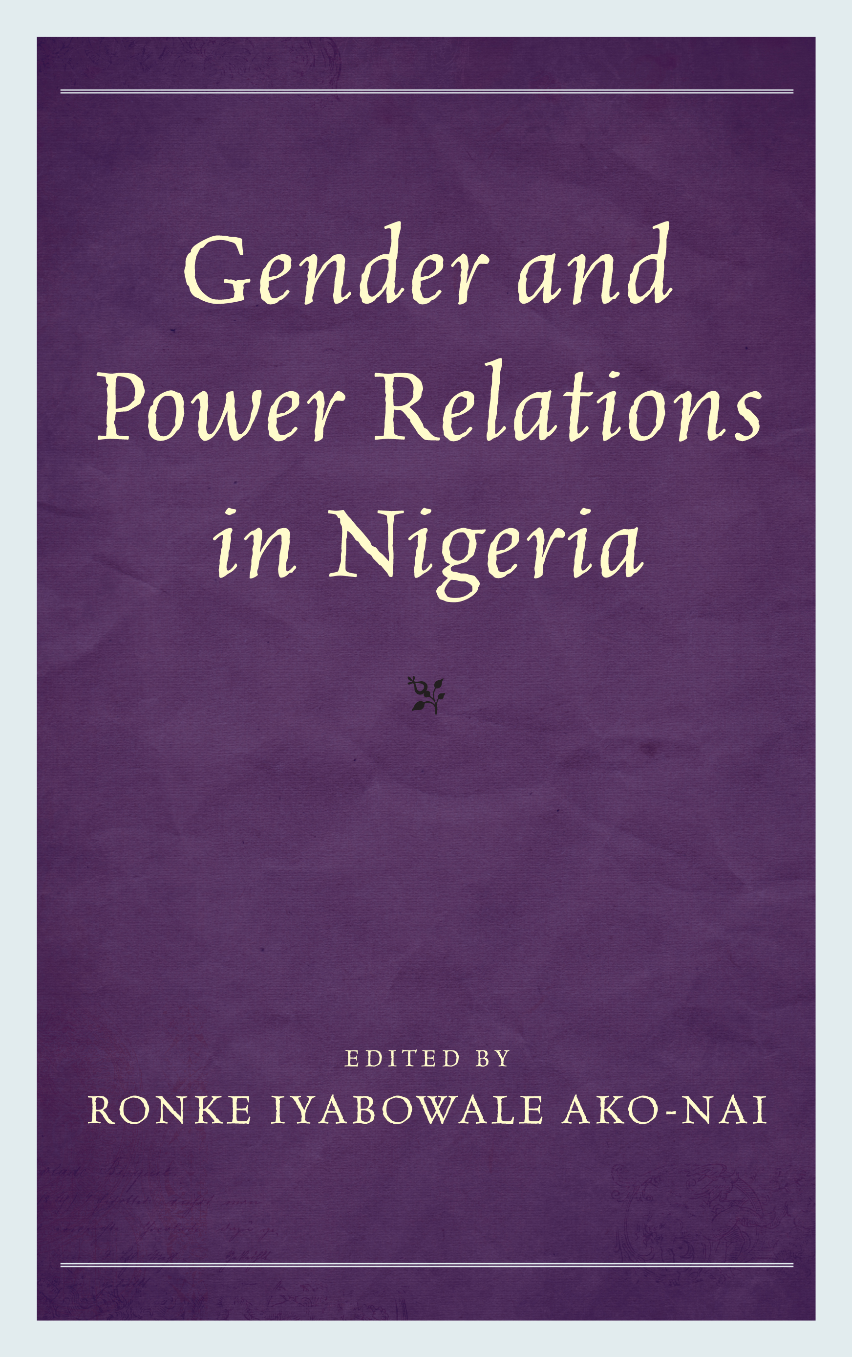 Gender and Power Relations in Nigeria: (English)