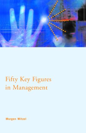 Fifty Key Figures in Management: (Routledge Key Guides)