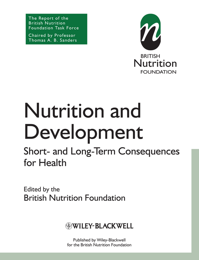 Nutrition and Development: Short and Long Term Consequences for Health(British Nutrition Foundation)
