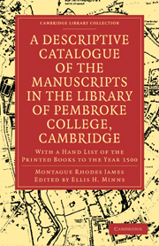 A Descriptive Catalogue of the Manuscripts in the Library of Pembroke College, Cambridge: With a Hand List of the Printed Books to the Year 1500(Cambridge Library Collection - History of Printing, Publishing and Libraries)