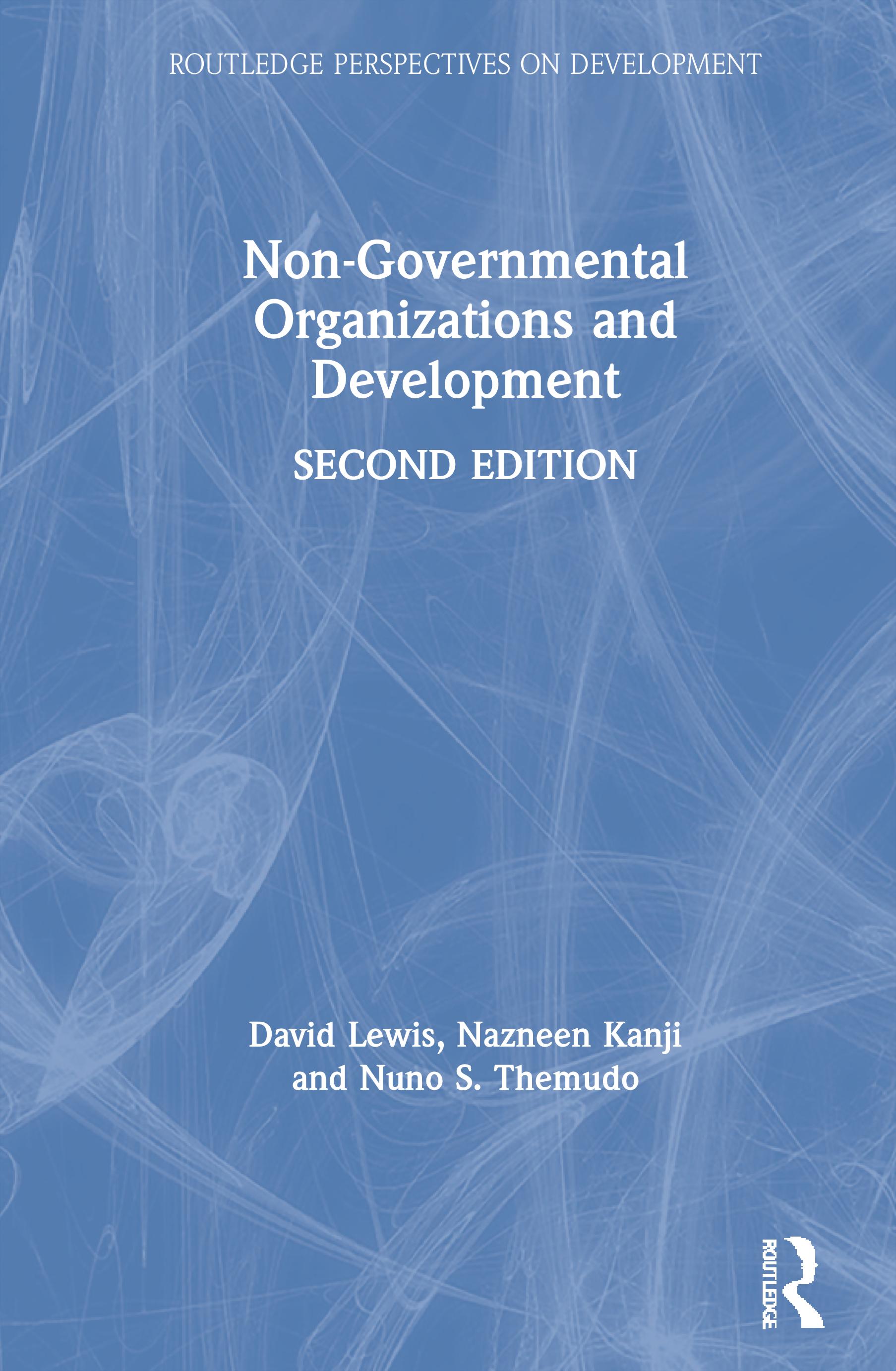 Non-Governmental Organizations and Development: (Routledge Perspectives on Development)