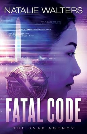 Fatal Code: (The Snap Agency)