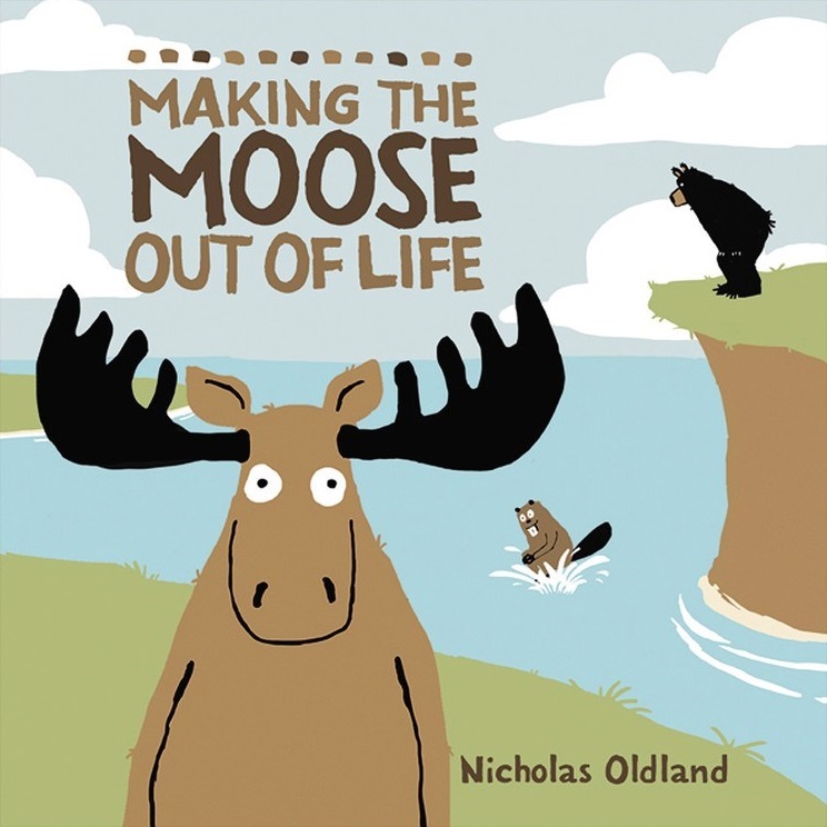 Making the Moose Out of Life: (Life in the Wild)