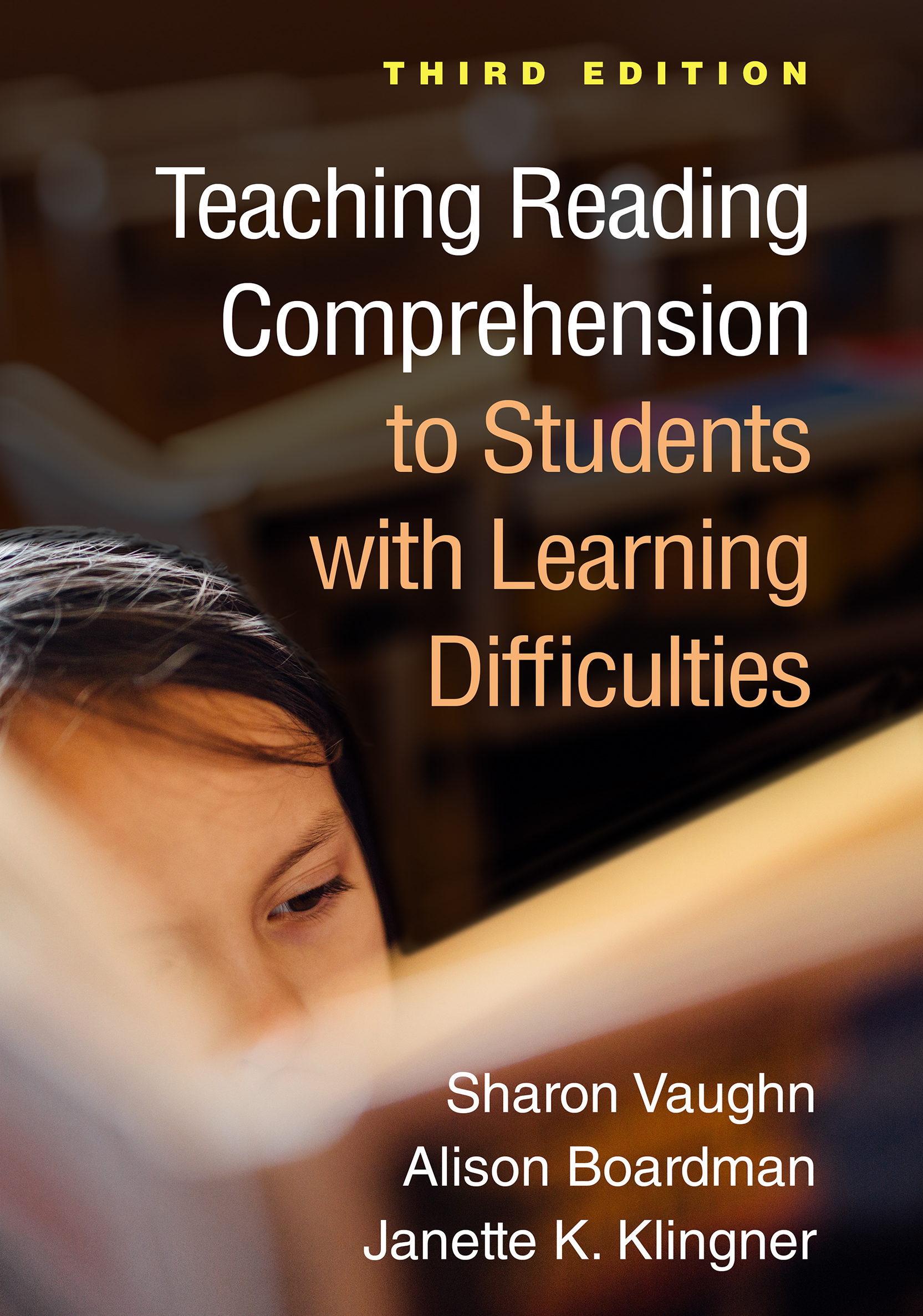 Teaching Reading Comprehension to Students with Learning Difficulties, Third Edition: (The Guilford Series on Intensive Instruction)