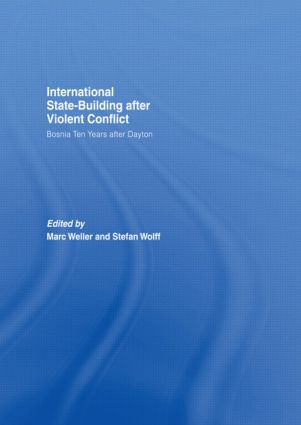 Internationalized State-Building after Violent Conflict: Bosnia Ten Years after Dayton(Association for the Study of Nationalities)