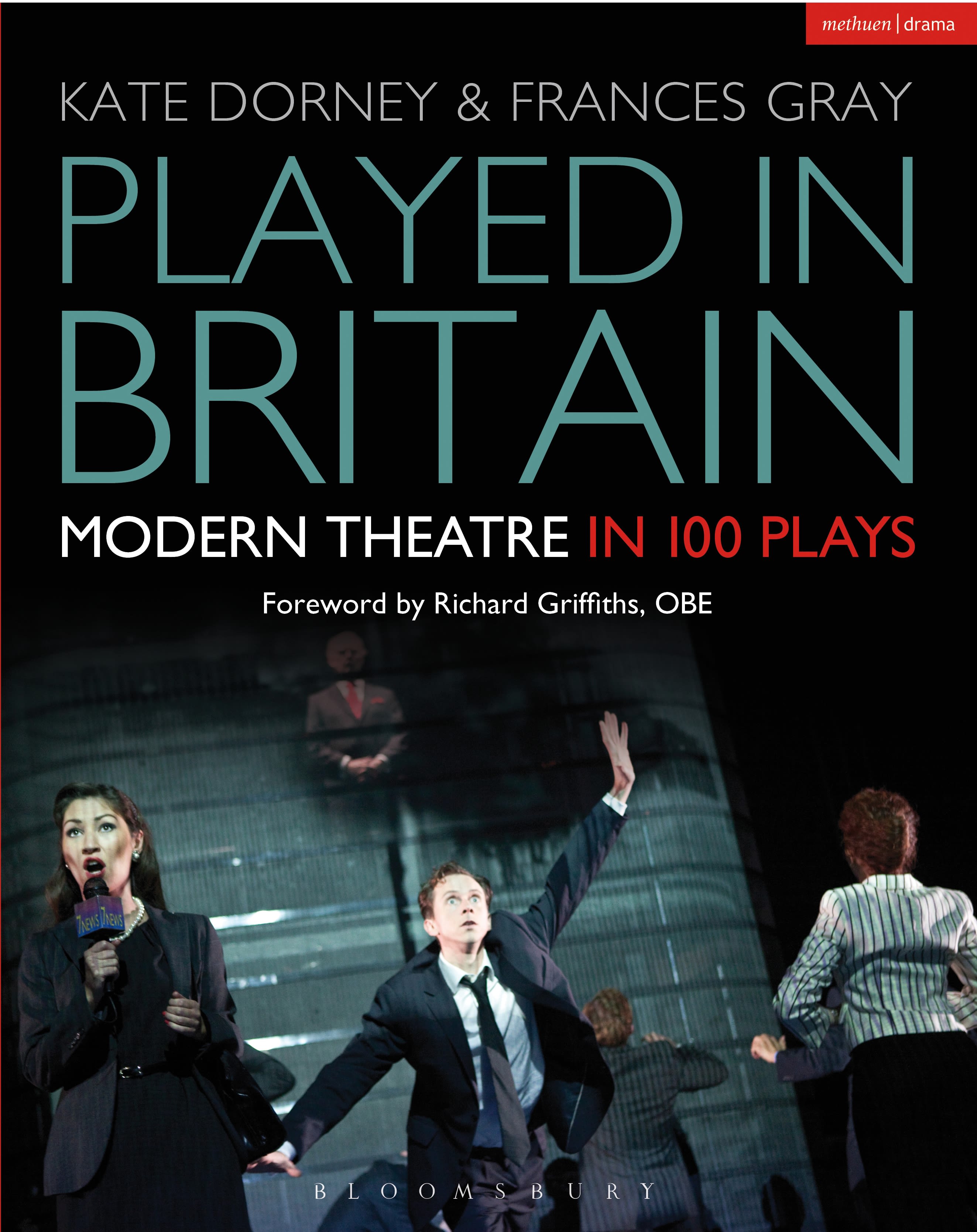 Played in Britain: Modern Theatre in 100 Plays(Plays and Playwrights)