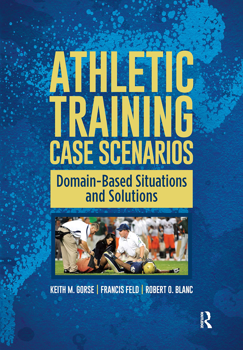 Athletic Training Case Scenarios: Domain-Based Situations and Solutions