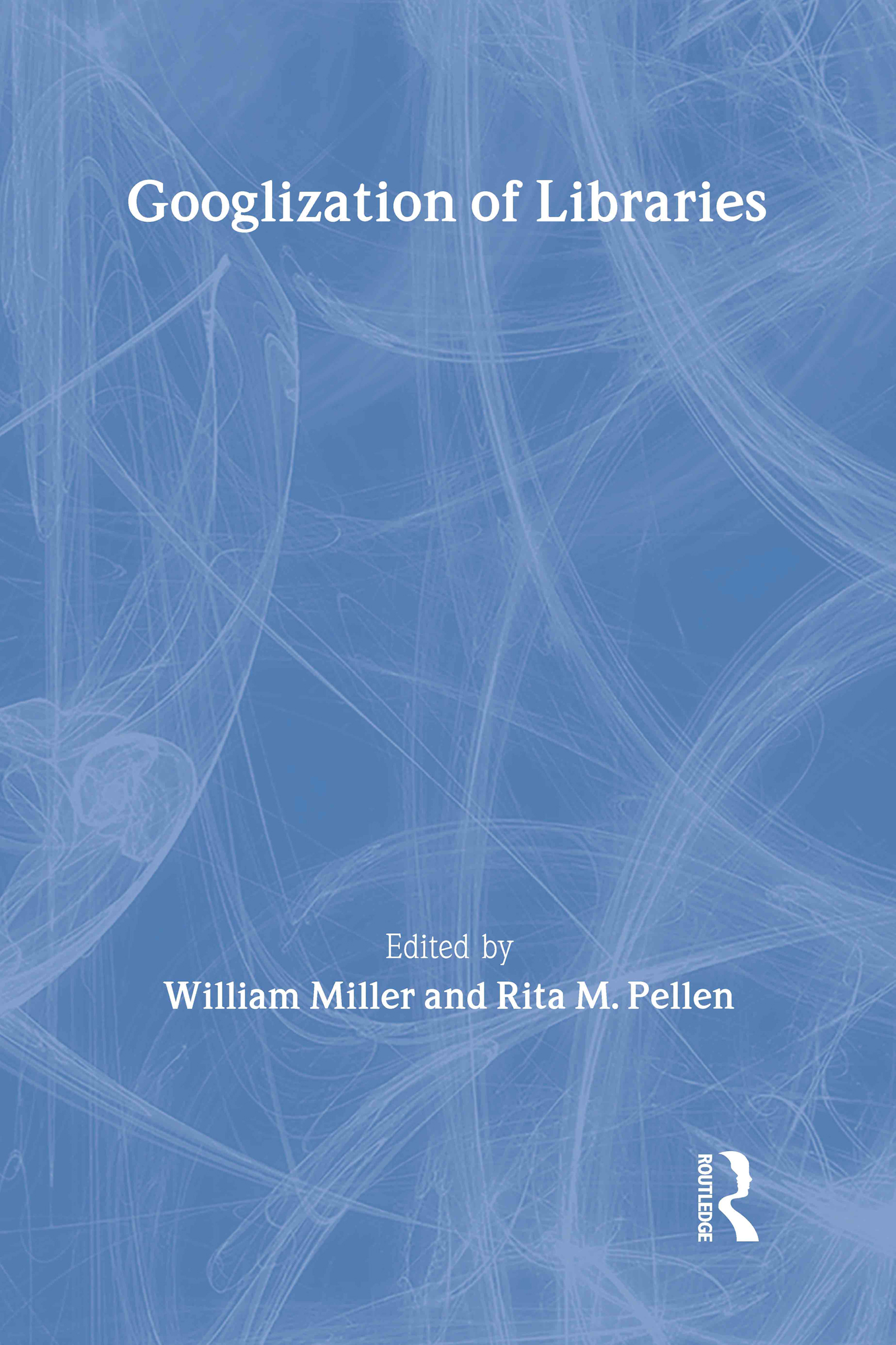 Googlization of Libraries