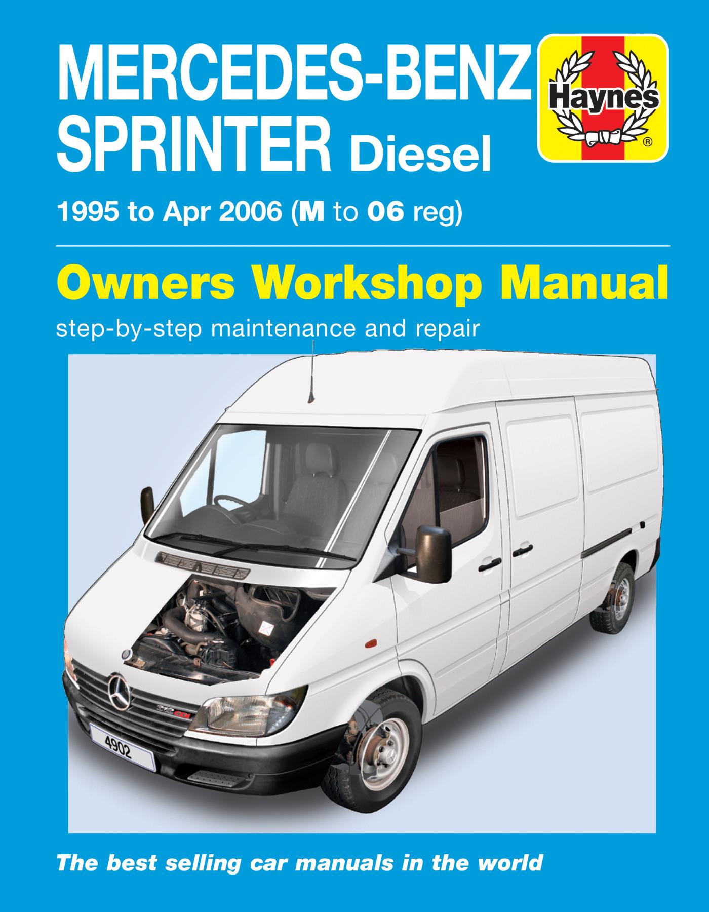 Mercedes-Benz Sprinter Diesel (95 - Apr 06) Haynes Repair Manual: (Haynes Service and Repair Manuals)