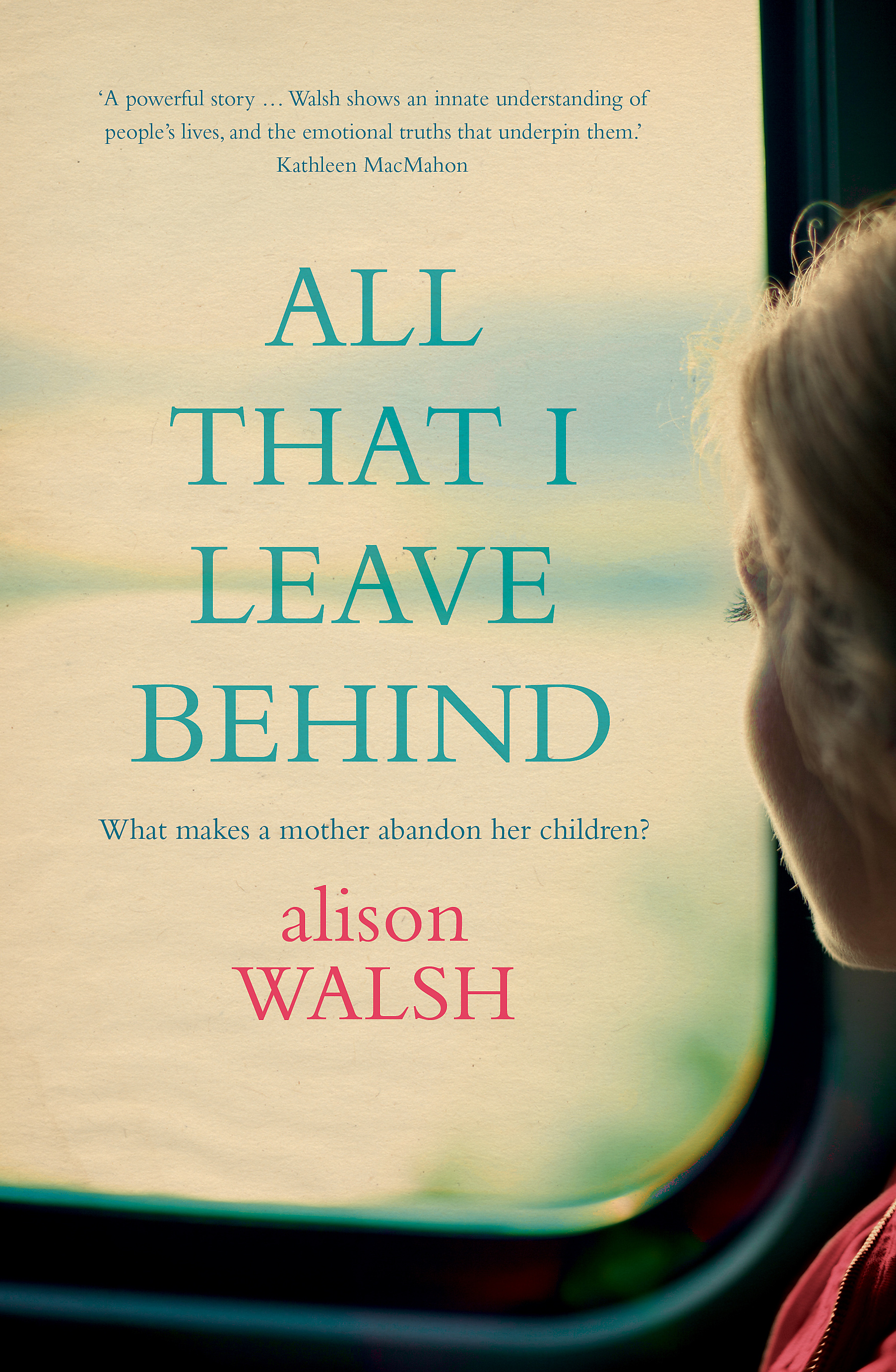 All That I Leave Behind: A powerful, heart-breaking story of family secrets