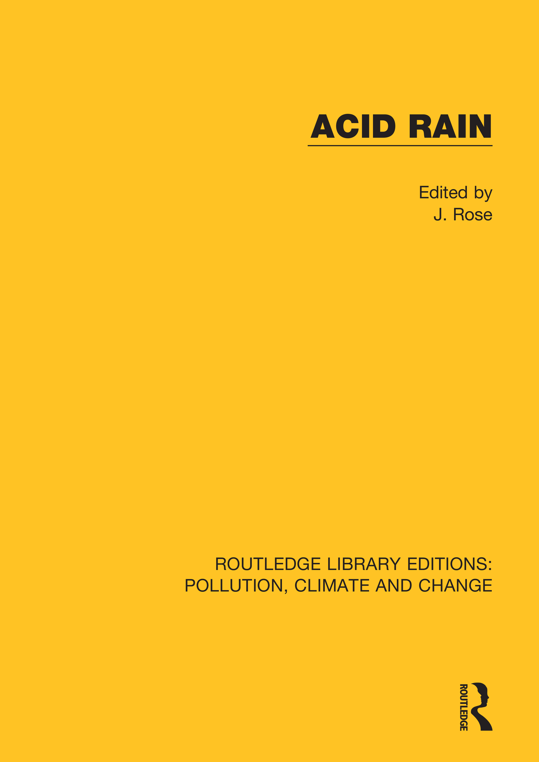 Acid Rain: Current Situation and Remedies(Routledge Library Editions: Pollution, Climate and Change)
