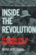 Inside the Revolution: Everyday Life in Socialist Cuba(The Anthropology of Contemporary Issues)