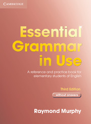 Essential Grammar in Use without answers: A Self-study Reference and Practice Book for Elementary Students of English(Grammar in Use)