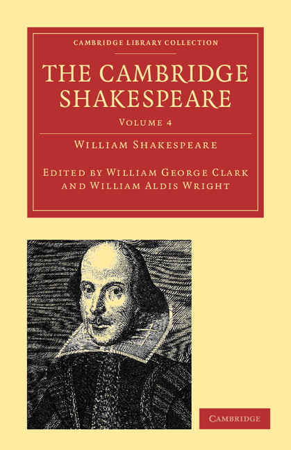 The Cambridge Shakespeare: (Cambridge Library Collection - Shakespeare and Renaissance Drama)