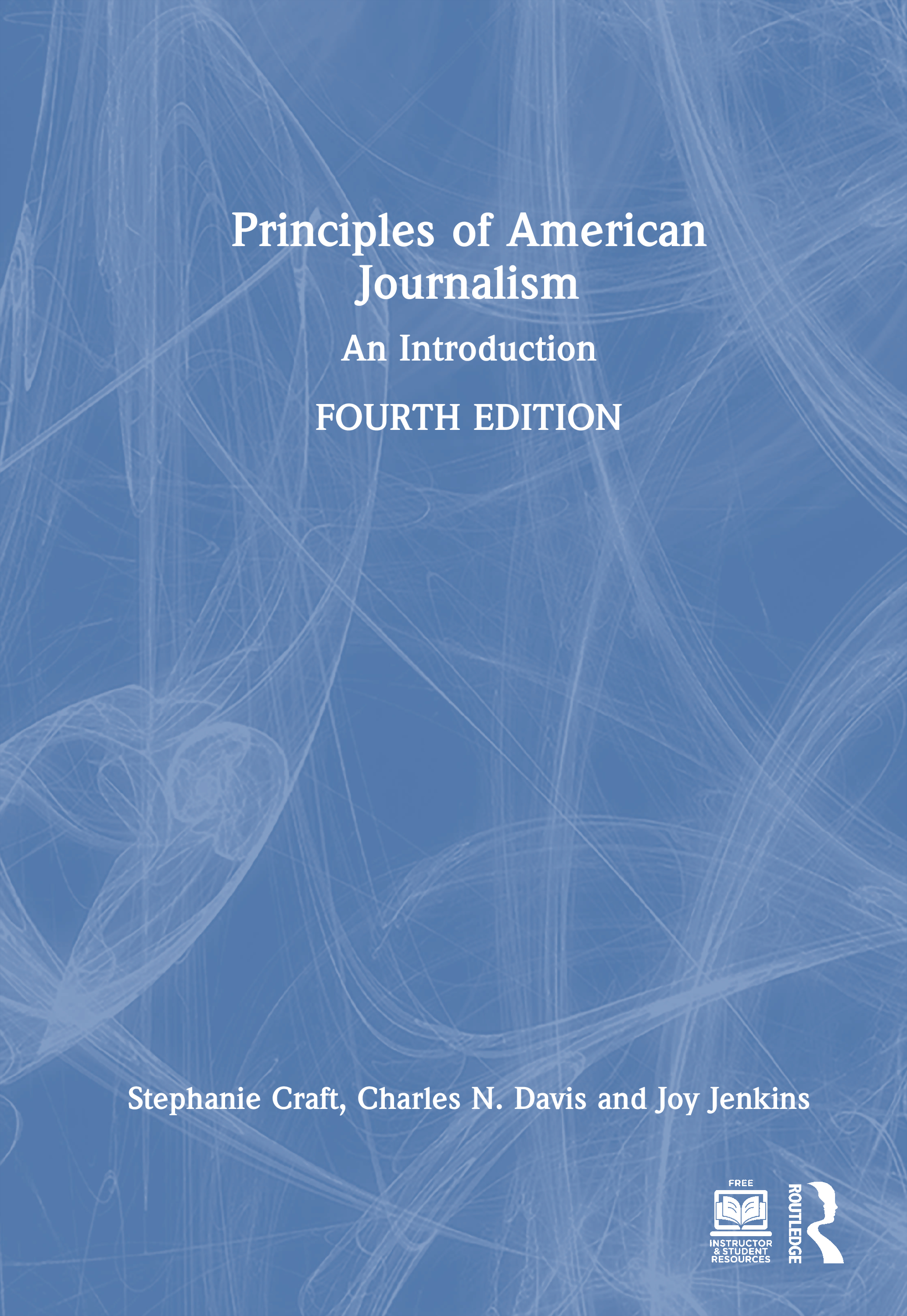 Principles of American Journalism: An Introduction
