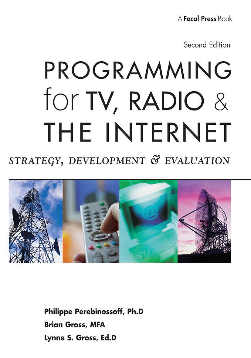 Programming for TV, Radio & The Internet: Strategy, Development & Evaluation(English)