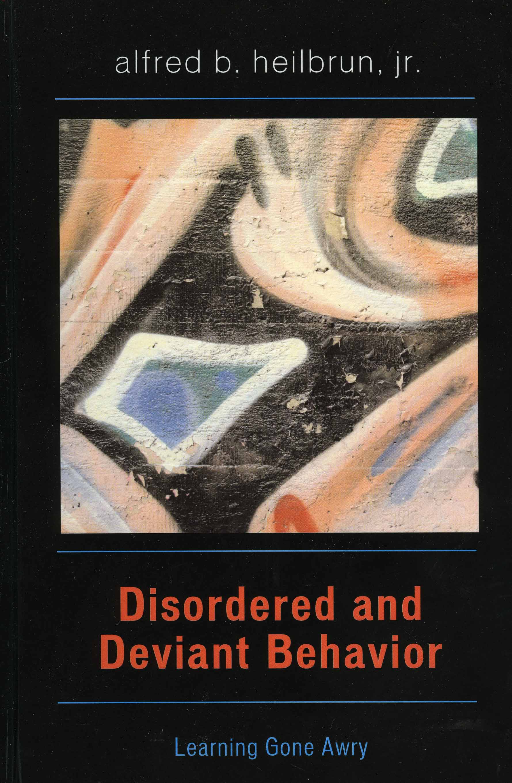 Disordered and Deviant Behavior: Learning Gone Awry(English)