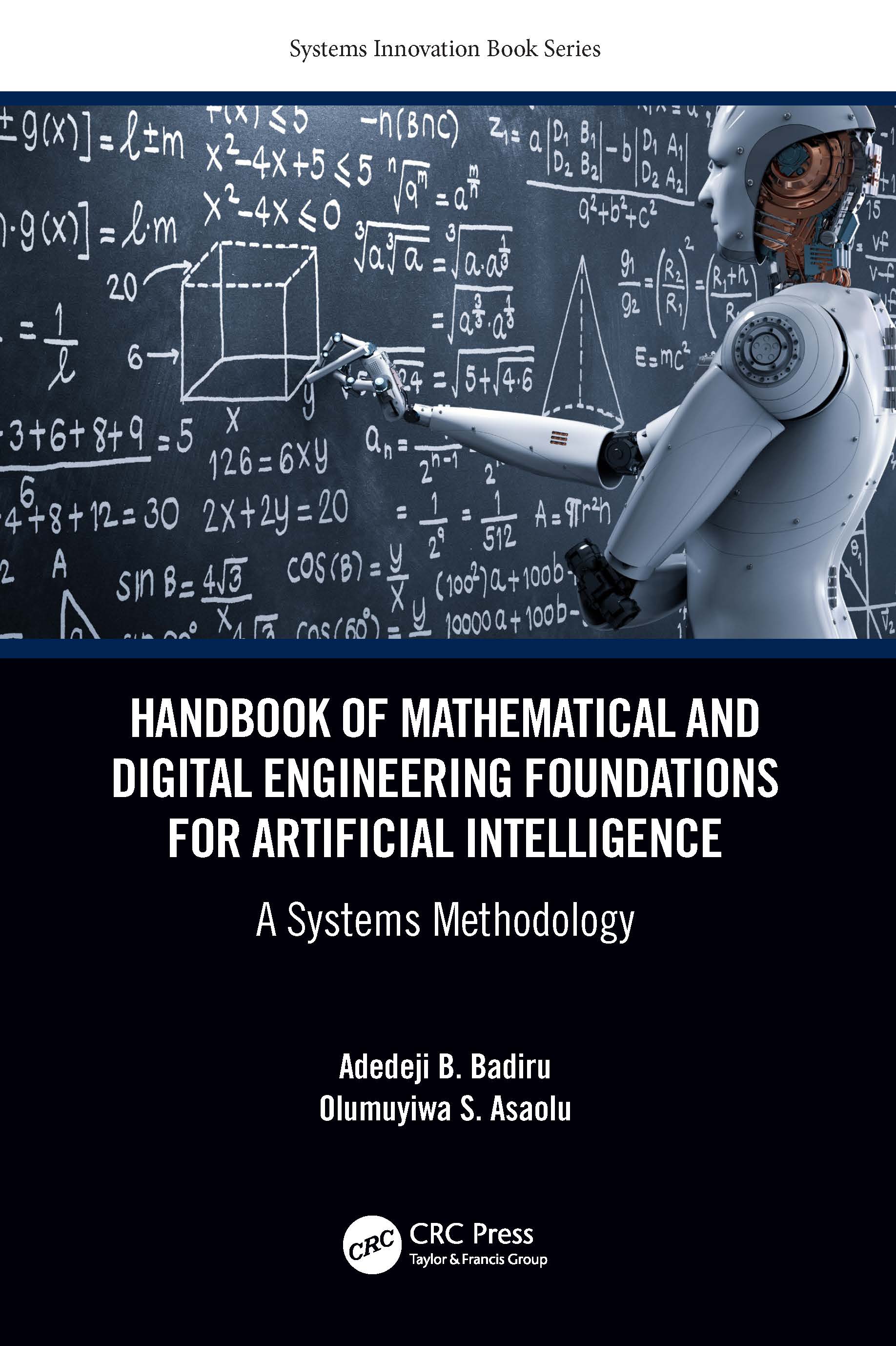 Handbook of Mathematical and Digital Engineering Foundations for Artificial Intelligence: A Systems Methodology(Systems Innovation Book Series)